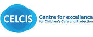 Centre for Excellence for Children's Care and Protection (CELCIS) Centre for Excellence for Children's Care and Protection (CELCIS)